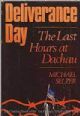 Deliverance Day: The Last Hours of Dachau